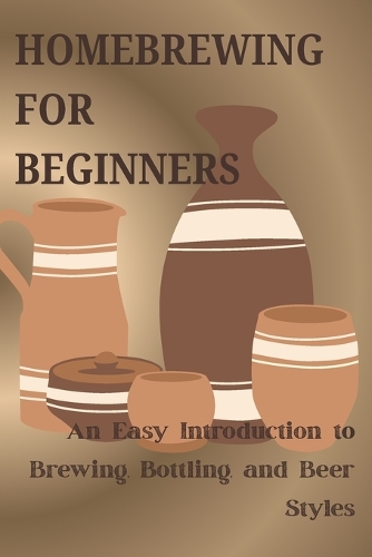 Homebrewing for Beginners