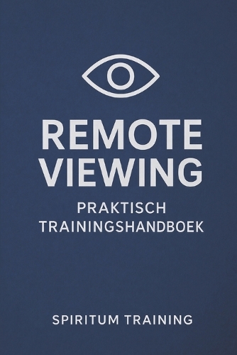 Remote Viewing - Praktisch Trainingshandboek