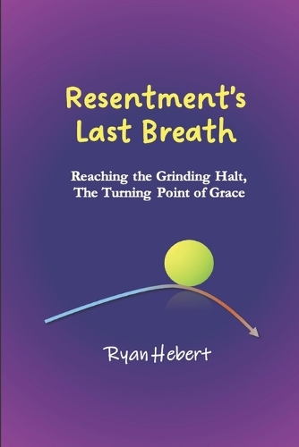 Resentment's Last Breath