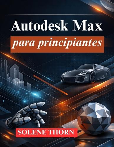 Autodesk Max para principiantes