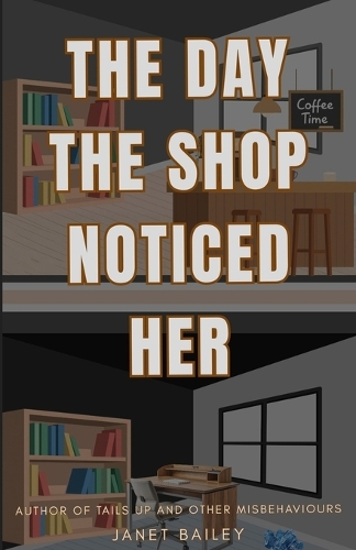 The day the shop noticed her