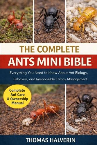 The Complete Ants Mini Bible