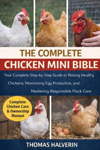 The Complete Chicken Mini Bible