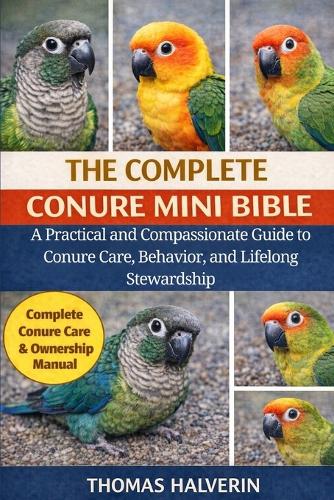 The Complete Conure Mini Bible