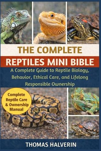 The Complete Reptiles Mini Bible