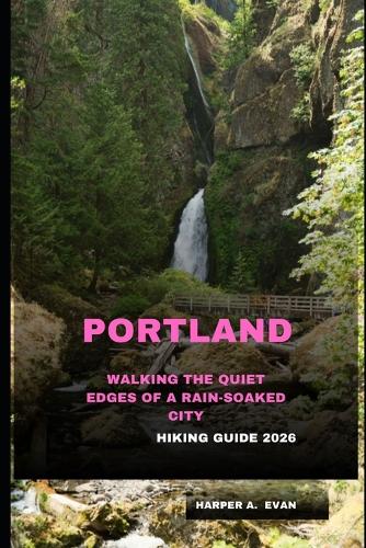 Portland Hiking Guide 2026