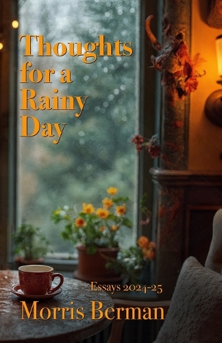 Thoughts for a Rainy Day