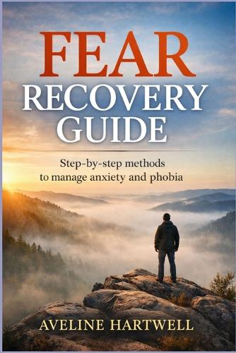 Fear Recovery Guide