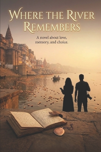 Where the River Remembers Us