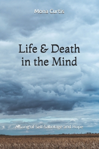 Life and Death in the Mind