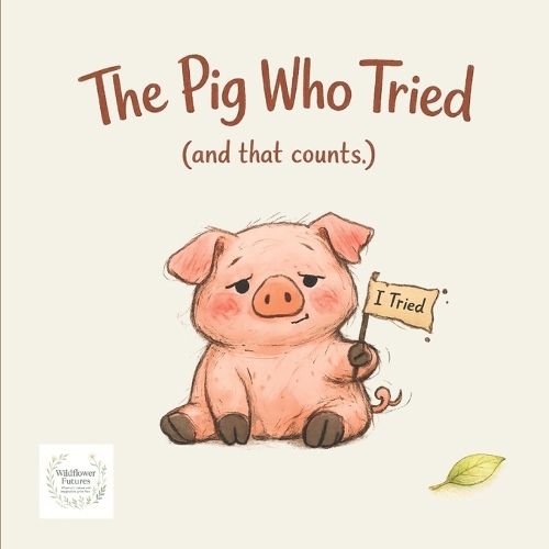 The Pig Who Tried