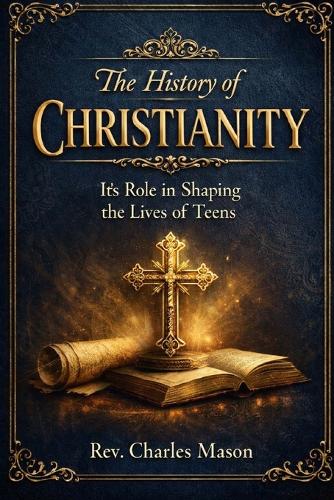 The History of Christianity