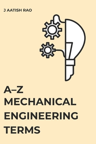 A-Z Mechanical Engineering Terms