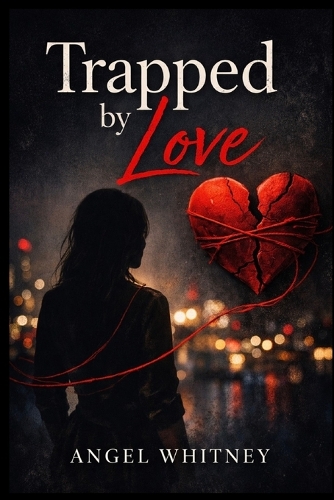 Trapped by Love