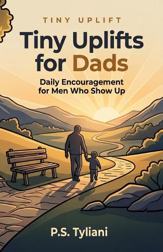Tiny Uplifts for Dads
