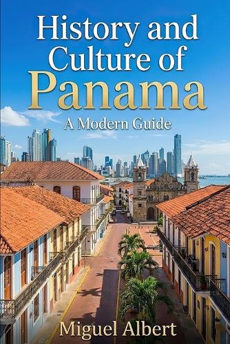 History and Culture of Panama