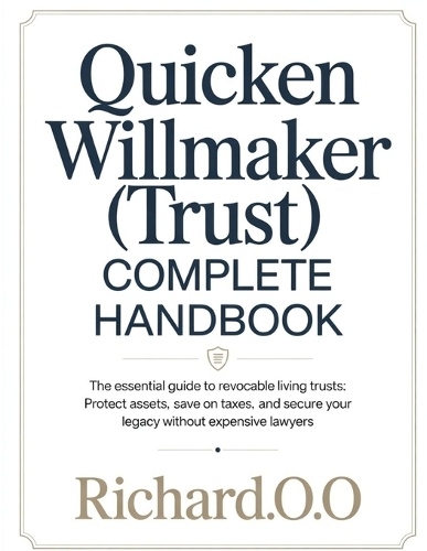 Quicken Willmaker (Trust) Complete Handbook