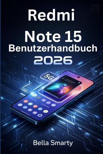 Redmi Note 15 Benutzerhandbuch 2026