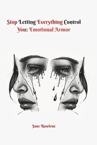 Stop letting everything control you