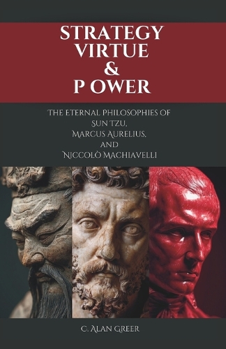 Strategy, Virtue, & Power