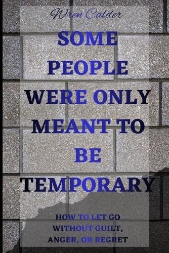 Some People Were Only Meant to Be Temporary