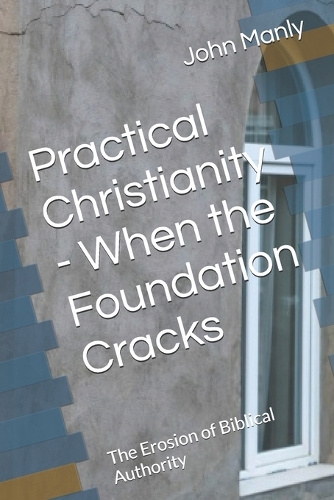 Practical Christianity - When the Foundation Cracks