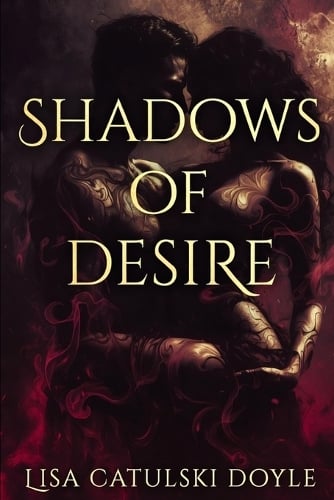 Shadows of Desire