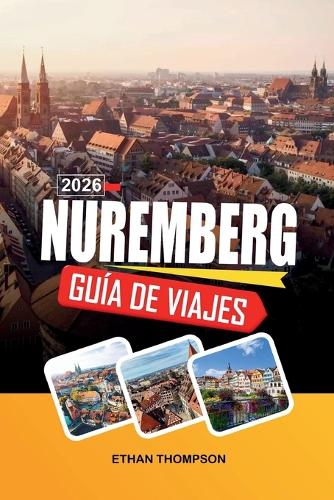 Guía de Viaje Núremberg 2026