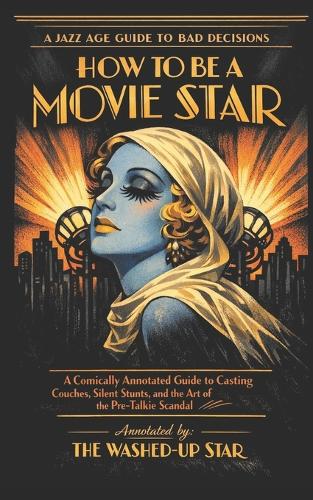 How to Be a Movie Star