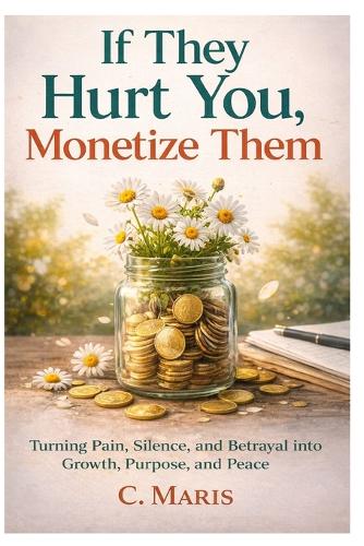 If They Hurt You, Monetize Them