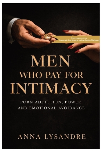 Men Who Pay for Intimacy