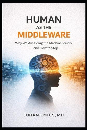 Human As the Middleware