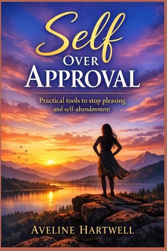 Self Over Approval