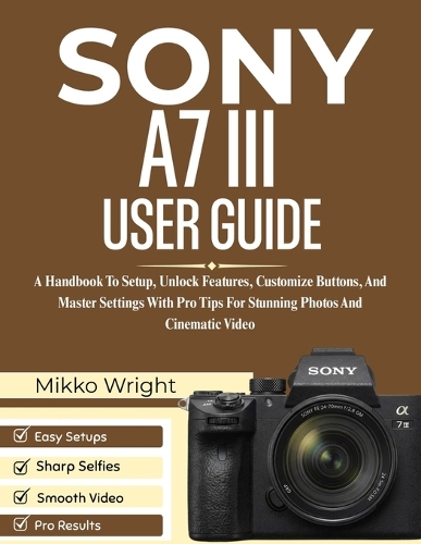 Sony A7 III User Guide