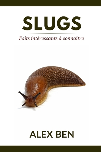 Slugs