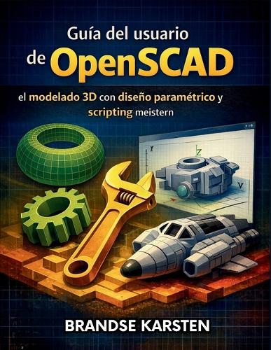 Guía del usuario de OpenSCAD