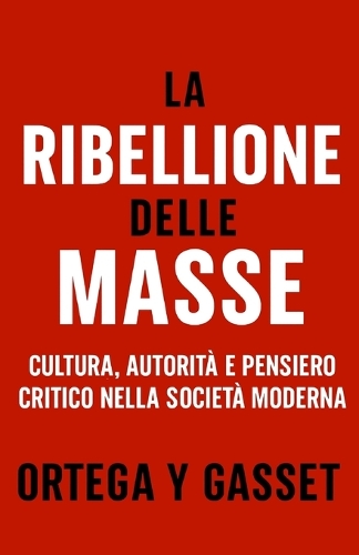 La Ribellione delle Masse