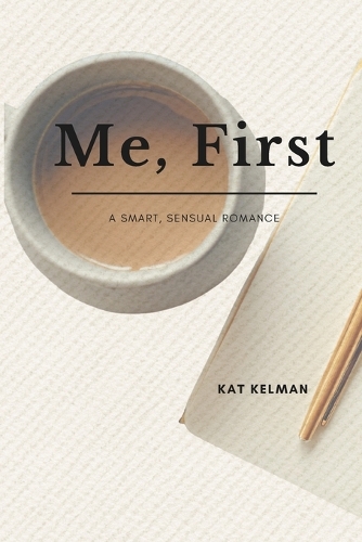 Me, First