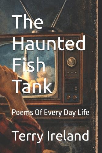 The Haunted Fish Tank