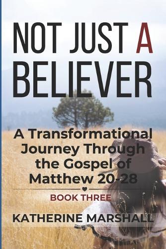 Not Just A Believer