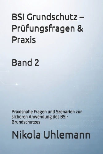 BSI Grundschutz - Prüfungsfragen & Praxis
