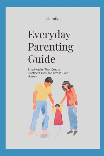 Everyday Parenting Guide