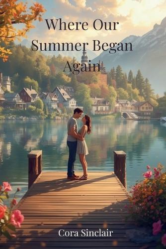 Where Our Summer Began Again