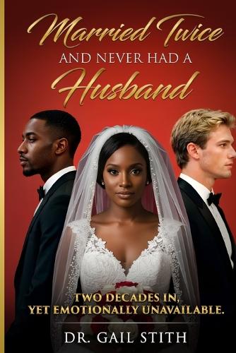 Married Twice and Never Had a Husband