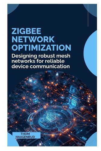 Zigbee Network Optimization