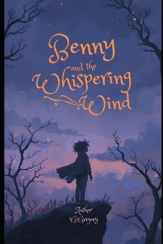 Benny and the Whispering Wind