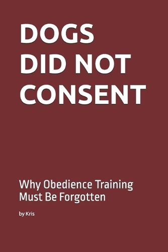 Dogs Did Not Consent