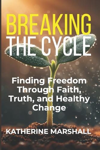 Breaking the Cycle