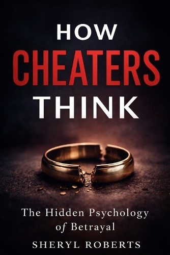 How Cheaters Think