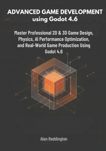 Advanced Game Development using Godot 4.6
